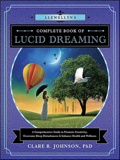 Title details for Llewellyn's Complete Book of Lucid Dreaming by Clare R. R. Johnson - Available